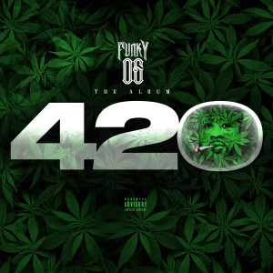 FunkyOg 420 (Explicit)