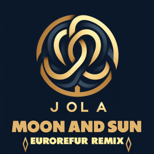 Album Moon And Sun (EuroRefur Remix) from Jola