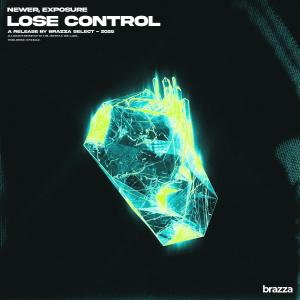 Listen to LOSE CONTROL (Extended) song with lyrics from Newer