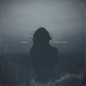 Listen to Your Tears (Explicit) song with lyrics from Ichiro