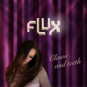 ดาวน์โหลดและฟังเพลง Claws and Teeth พร้อมเนื้อเพลงจาก Flux&Flow