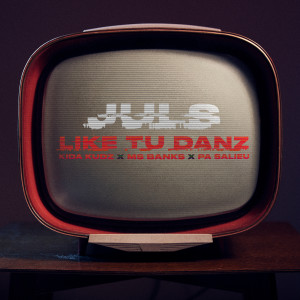 收聽JulS的Like Tu Danz (Explicit)歌詞歌曲