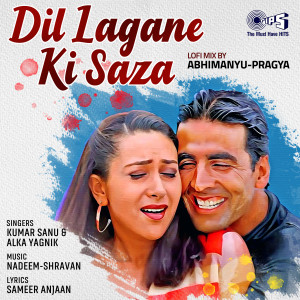 Kumar Sanu的專輯Dil Lagane Ki Saza (Lofi Mix)