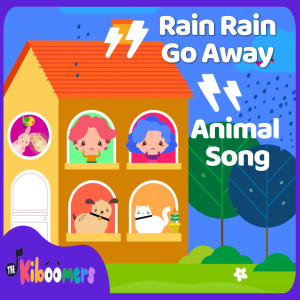 收聽The Kiboomers的Rain Rain Go Away Animal Song歌詞歌曲