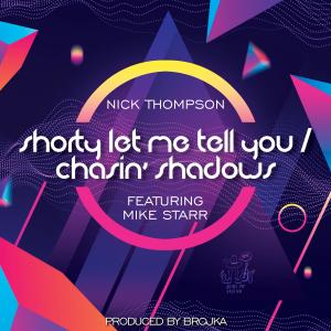 Listen to Shorty Let Me Tell You - StarrMix (Explicit) song with lyrics from Nick Thompson
