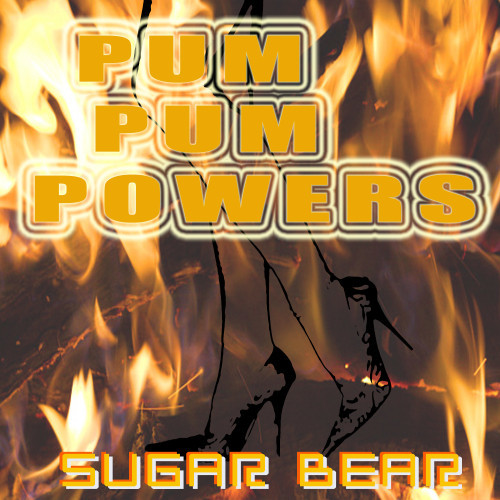 Pum Pum Powers (Explicit)