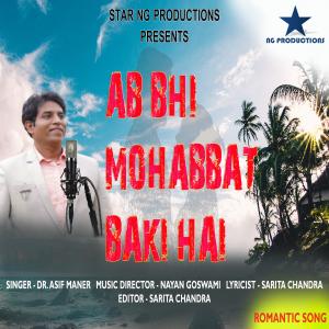 Listen to Ab Bhi Mohabbat Baki Hai song with lyrics from Nayan Goswami