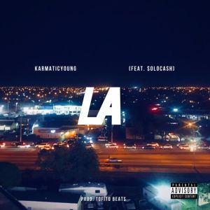 ดาวน์โหลดและฟังเพลง L.A (Explicit) พร้อมเนื้อเพลงจาก Karmaticyoung