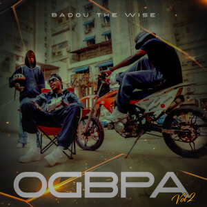 Listen to Ogbpa, Vol. 2 song with lyrics from Badou The Wise