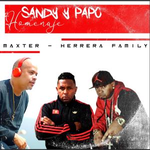 收聽Maxter的Sandy y papo (feat. Herrera Family) (Homenaje)歌詞歌曲