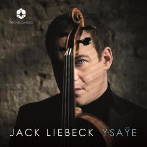 Jack Liebeck的專輯Ysaÿe: 6 Sonatas for Solo Violin, Op. 27