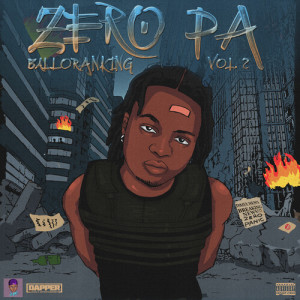 Balloranking的专辑Zero Panic, Vol. 2 (Explicit)