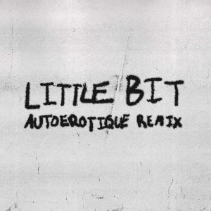 Lykke Li的專輯Little Bit (feat. Autoerotique) (Remix)