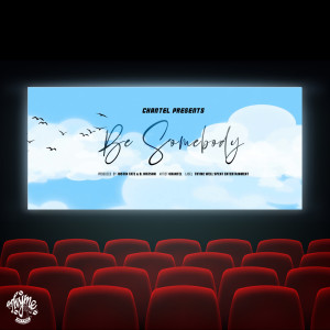 收听Chantel的Be Somebody歌词歌曲