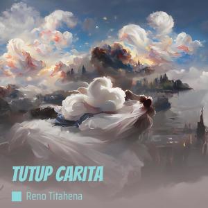 Listen to Tutup Carita song with lyrics from Reno Titahena