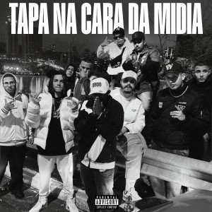Album Tapa Na Cara Da Mídia (Explicit) from Trunks