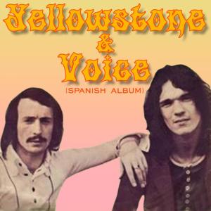 อัลบัม Yellowstone & Voice (spanish Album) ศิลปิน Yellowstone And Voice