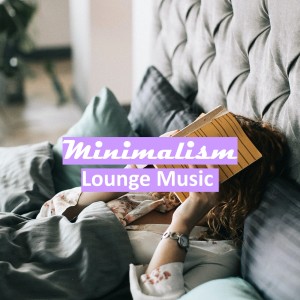 Lounge Music的專輯Minimalism