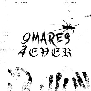 Album 9MARES4EVER (Explicit) oleh HIGHHOT
