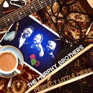 อัลบัม Perfect Little Mess ศิลปิน The Murphy Brothers