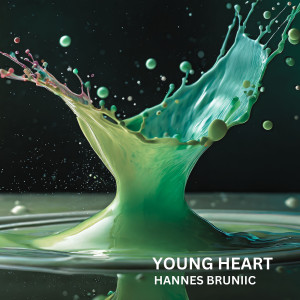 Listen to Young Heart song with lyrics from Hannes Bruniic