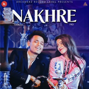 Album Nakhre from Joe's Junaid