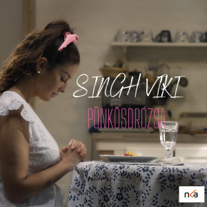Listen to Pünkösdrózsa song with lyrics from Singh Viki