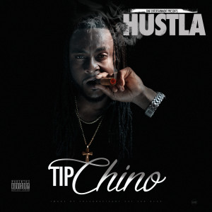 ดาวน์โหลดและฟังเพลง Hustla (Explicit) พร้อมเนื้อเพลงจาก Tip Chino