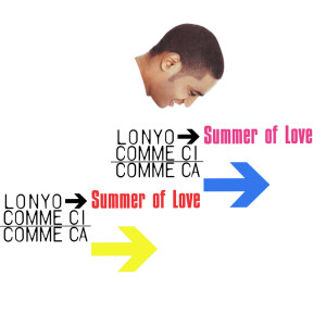 收听Lonyo的Summer Of Love (Radio Edit)歌词歌曲