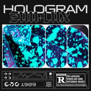 Album HOLOGRAM (feat. LUXX) (Explicit) from ZUU