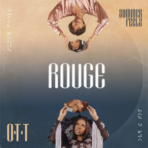 Rouge的專輯Summer Feels / O.T.T (Explicit)
