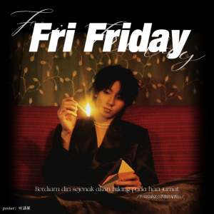 Listen to Fri Friday (cover: 马嘉祺) (完整版) song with lyrics from 时涵妮