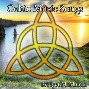 ดาวน์โหลดและฟังเพลง Celtic Music Walk with Me พร้อมเนื้อเพลงจาก Bridget McMahon