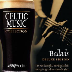 Celtic Music Collection: Ballads (Deluxe Edition)