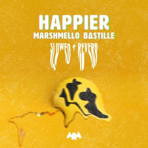 อัลบัม Happier (Slowed + Reverb) ศิลปิน Marshmello