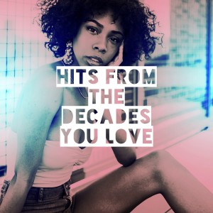 Album Hits From The Decades You Love oleh Ultimate Dance Hits