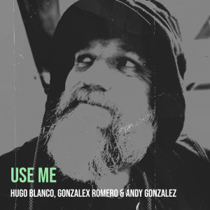 Hugo Blanco的專輯Use Me