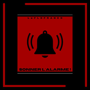 LeFLOFRANCO的專輯Sonner l'alarme