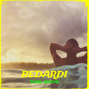 Album Bedardi oleh Sunil Khoya
