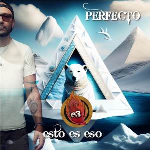 收聽Esto es Eso的Perfecto歌詞歌曲
