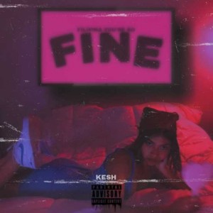 Kesh的專輯Fine