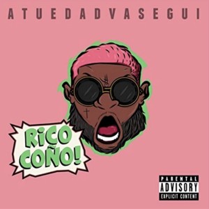 ดาวน์โหลดและฟังเพลง Rico Coño พร้อมเนื้อเพลงจาก ATuEdadVaSegui