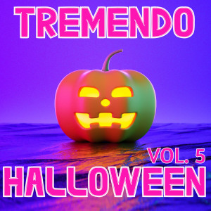 Various的專輯Tremendo Halloween Vol. 5 (Explicit)