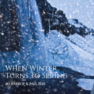 收聽Jo Harrop的When Winter Turns to Spring歌詞歌曲