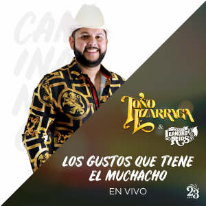 ดาวน์โหลดและฟังเพลง Los Gustos Que Tiene el Muchacho (En Vivo) พร้อมเนื้อเพลงจาก Toño Lizárraga y Su Banda Son de Tambora