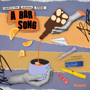 Tropical Tide的專輯A Bar Song