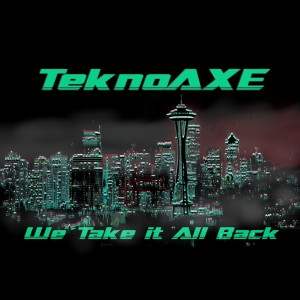 TeknoAXE的專輯We Take It All Back
