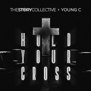 อัลบัม Hold Your Cross ศิลปิน The Story Collective
