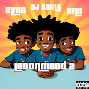 ดาวน์โหลดและฟังเพลง Le Bon Mood 2 (feat. MMB & BRN) พร้อมเนื้อเพลงจาก Dj Sams