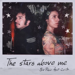收聽Sir Paco的The Stars Above Me歌詞歌曲